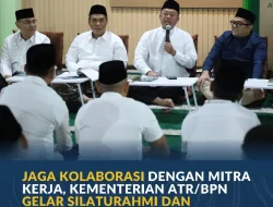 Jaga Kolaborasi Dengan Mitra Kerja, Kementerian ATR/BPN Gelar Silaturahmi dan Buka Puasa Bersama