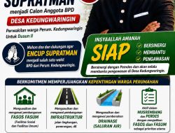 Dari Aspirasi Warga untuk Desa, Encup Supratman Hadir Membawa Semangat Perubahan di Kedungwaringin